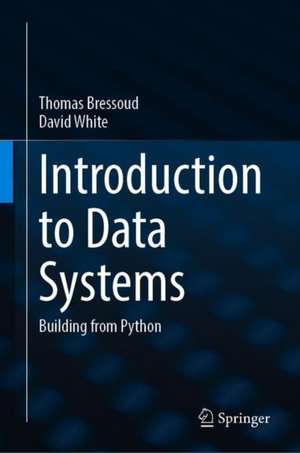 Introduction to Data Systems: Building from Python de Thomas Bressoud