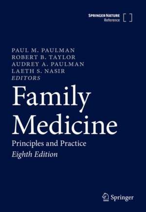 Family Medicine: Principles and Practice de Paul M. Paulman