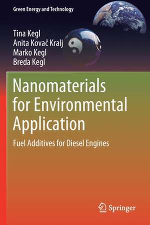 Nanomaterials for Environmental Application: Fuel Additives for Diesel Engines de Tina Kegl