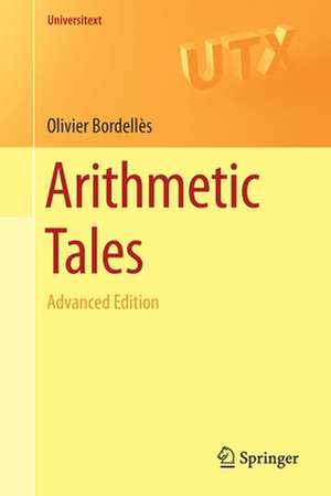 Arithmetic Tales: Advanced Edition de Olivier Bordellès