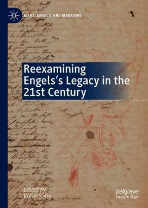 Reexamining Engels’s Legacy in the 21st Century de Kohei Saito