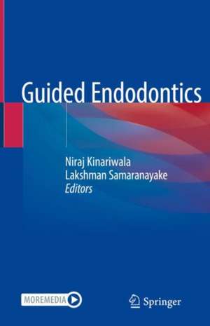 Guided Endodontics de Niraj Kinariwala