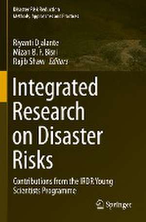 Integrated Research on Disaster Risks: Contributions from the IRDR Young Scientists Programme de Riyanti Djalante