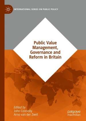 Public Value Management, Governance and Reform in Britain de John Connolly