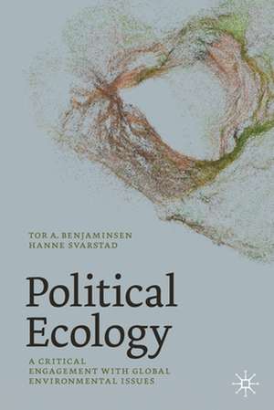 Political Ecology: A Critical Engagement with Global Environmental Issues de Tor A. Benjaminsen