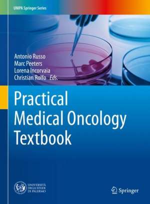 Practical Medical Oncology Textbook de Antonio Russo