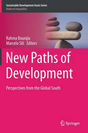 New Paths of Development: Perspectives from the Global South de Rahma Bourqia