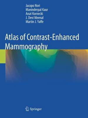 Atlas of Contrast-Enhanced Mammography de Jacopo Nori