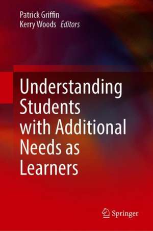 Understanding Students with Additional Needs as Learners de Patrick Griffin