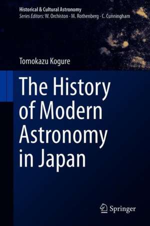 The History of Modern Astronomy in Japan de Tomokazu Kogure