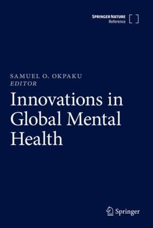 Innovations in Global Mental Health de Samuel O. Okpaku