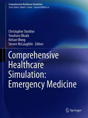 Comprehensive Healthcare Simulation: Emergency Medicine de Christopher Strother