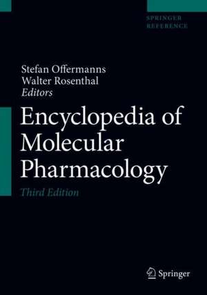 Encyclopedia of Molecular Pharmacology de Stefan Offermanns