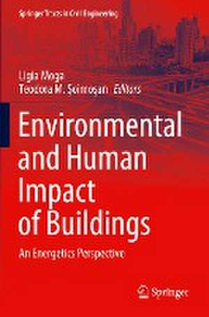 Environmental and Human Impact of Buildings: An Energetics Perspective de Ligia Moga