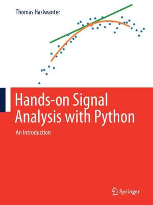 Hands-on Signal Analysis with Python: An Introduction de Thomas Haslwanter