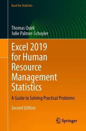 Excel 2019 for Human Resource Management Statistics: A Guide to Solving Practical Problems de Thomas J. Quirk