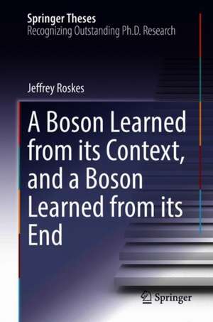 A Boson Learned from its Context, and a Boson Learned from its End de Jeffrey Roskes