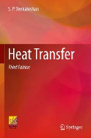 Heat Transfer de S.P. Venkateshan