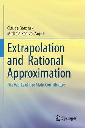 Extrapolation and Rational Approximation: The Works of the Main Contributors de Claude Brezinski