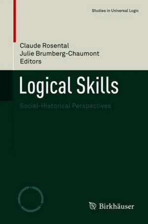 Logical Skills: Social-Historical Perspectives de Julie Brumberg-Chaumont