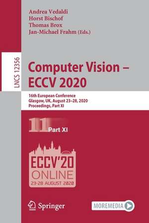 Computer Vision – ECCV 2020: 16th European Conference, Glasgow, UK, August 23–28, 2020, Proceedings, Part XI de Andrea Vedaldi