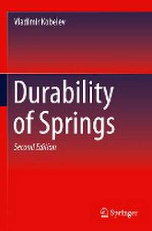 Durability of Springs de Vladimir Kobelev