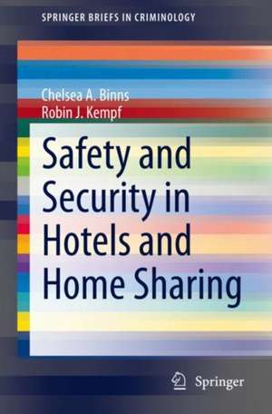 Safety and Security in Hotels and Home Sharing de Chelsea A. Binns