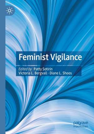 Feminist Vigilance de Patty Sotirin