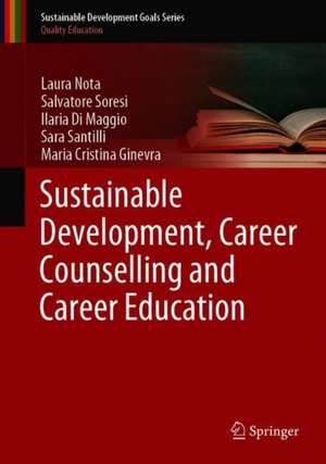 Sustainable Development, Career Counselling and Career Education de Laura Nota