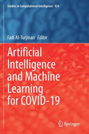 Artificial Intelligence and Machine Learning for COVID-19 de Fadi Al-Turjman