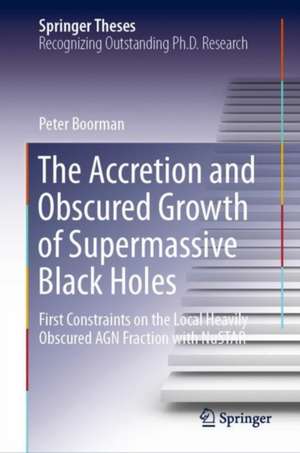 The Accretion and Obscured Growth of Supermassive Black Holes: First Constraints on the Local Heavily Obscured AGN Fraction with NuSTAR de Peter Boorman