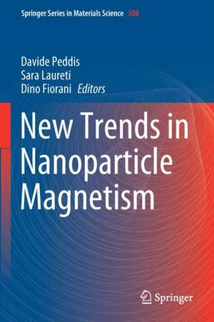 New Trends in Nanoparticle Magnetism de Davide Peddis