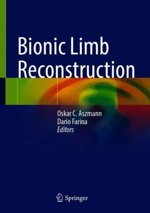 Bionic Limb Reconstruction de Oskar C. Aszmann