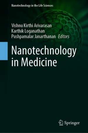 Nanotechnology in Medicine de Vishnu Kirthi Arivarasan