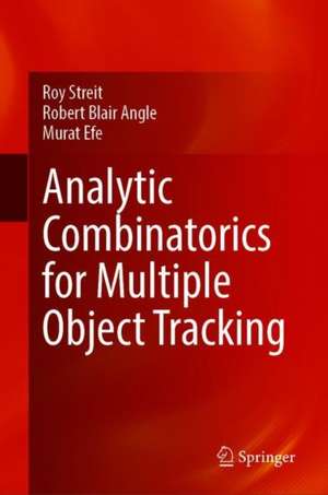 Analytic Combinatorics for Multiple Object Tracking de Roy Streit