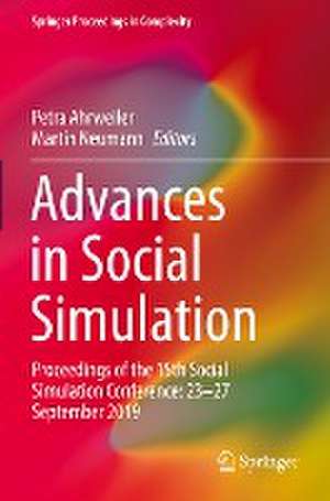 Advances in Social Simulation: Proceedings of the 15th Social Simulation Conference: 23–27 September 2019 de Petra Ahrweiler