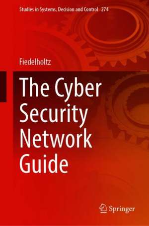 The Cyber Security Network Guide de Fiedelholtz