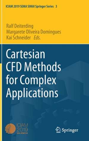 Cartesian CFD Methods for Complex Applications de Ralf Deiterding