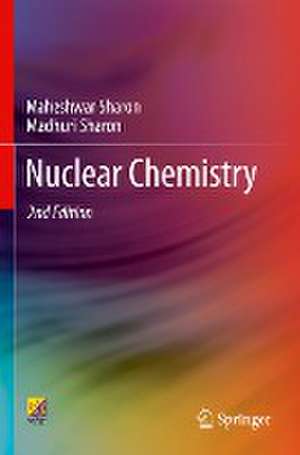 Nuclear Chemistry de Maheshwar Sharon