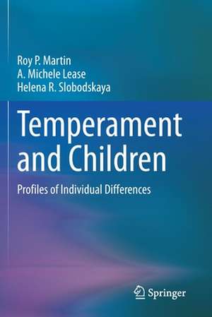 Temperament and Children: Profiles of Individual Differences de Roy P. Martin