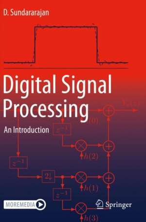 Digital Signal Processing: An Introduction de Dr. D. Sundararajan