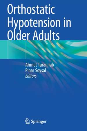 Orthostatic Hypotension in Older Adults de Ahmet Turan Isik