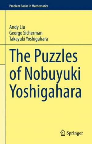 The Puzzles of Nobuyuki Yoshigahara de Andy Liu