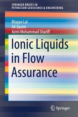 Ionic Liquids in Flow Assurance de Bhajan Lal