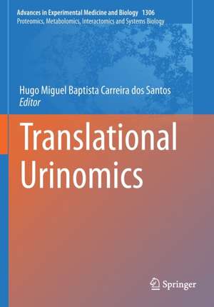 Translational Urinomics de Hugo Miguel Baptista Carreira dos Santos