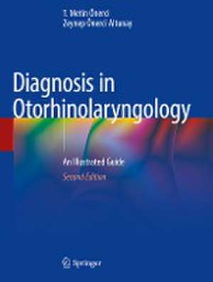 Diagnosis in Otorhinolaryngology: An Illustrated Guide de T. Metin Önerci