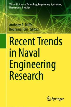 Recent Trends in Naval Engineering Research de Anthony A. Ruffa