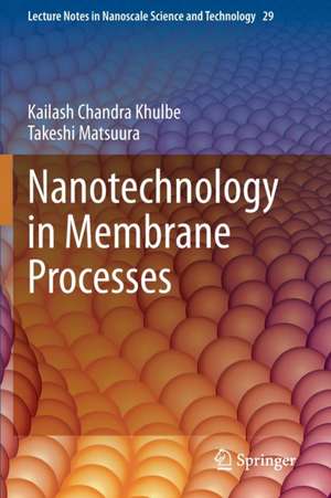 Nanotechnology in Membrane Processes de Kailash Chandra Khulbe