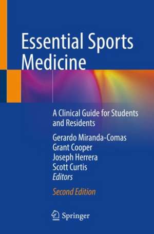 Essential Sports Medicine: A Clinical Guide for Students and Residents de Gerardo Miranda-Comas