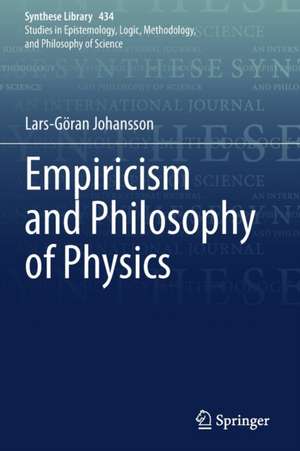 Empiricism and Philosophy of Physics de Lars-Göran Johansson